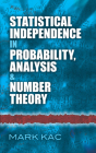 Statistical Independence in Probability, Analysis and Number Theory (Dover Books on Mathematics) Cover Image
