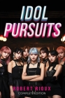 Idol Pursuits: Complete Edition Cover Image