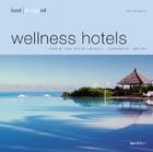 Best Designed Wellness Hotels By Avedition (Other) Cover Image