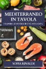 Mediterraneo in Tavola: I Sapori Autentici di una Vita Sana By Sofia Rinaldi Cover Image