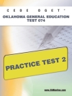 Ceoe Oget Oklahoma General Education Test 074 Practice Test 2 By Sharon A. Wynne Cover Image