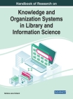 Handbook of Research on Knowledge and Organization Systems in Library and Information Science Cover Image