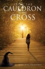 From the Cauldron to the Cross By Mary Rose Fernandez Cover Image