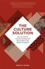The Culture Solution: How to Achieve Cultural Synergy and Get Results in the Global Workplace By Deirdre Mendez Cover Image