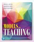 Models of Teaching By Bruce Joyce, Marsha Weil, Emily Calhoun Cover Image
