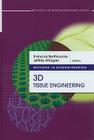 Methods in Bioengineering: 3D Tissue Engineering (Artech House Methods in Bioengineering) By Francois Berthiaume (Editor), Jeffrey Morgan (Editor) Cover Image