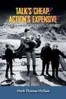 Talk's Cheap, Action's Expensive - The Films of Robert L. Lippert By Mark Thomas McGee Cover Image