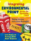 Integrating Environmental Print Across the Curriculum, Prek-3: Making Literacy Instruction Meaningful By Lynn Kirkland, Jerry Aldridge, Patricia Kuby Cover Image