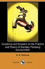 Questions and Answers on the Practice and Theory of Sanitary Plumbing (Illustrated Edition) (Dodo Press) By R. M. Starbuck Cover Image