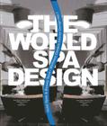 The World Spa Design By Ying Lee (Editor) Cover Image