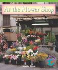 At the Flower Shop (Math for the Real World) By Jennifer Nowak Cover Image