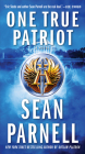 One True Patriot: A Novel (Eric Steele #3) By Sean Parnell Cover Image