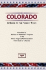 Colorado: A Guide To The Highest State (American Guide) By Federal Writers' Project (Fwp), Works Project Administration (Wpa) Cover Image