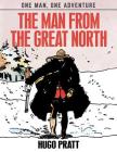 The Man From The Great North (One Man, One Adventure #1) Cover Image