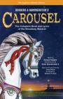 Rodgers & Hammerstein's Carousel: The Complete Book and Lyrics of the Broadway Musical (Applause Libretto Library) By Richard Rodgers (Composer) Cover Image