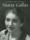 Maria Callas - Volume 1 - Voices of the Opera Series: Aria Collections with Interpretations Cover Image