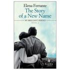 The Story of a New Name (Neapolitan Novels #2) By Elena Ferrante, Ann Goldstein (Translator), Hillary Huber (Read by) Cover Image