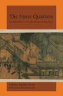 The Inner Quarters: Marriage and the Lives of  Chinese Women in the Sung Period By Patricia Buckley Ebrey, Bonnie Smith (Foreword by) Cover Image