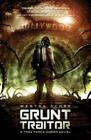 Grunt Traitor (A Task Force OMBRA Novel #2) Cover Image