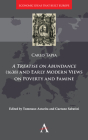 A Treatise on Abundance (1638) and Early Modern Views on Poverty and Famine By Carlo Tapia, Tommaso Astarita (Editor), Gaetano Sabatini (Editor) Cover Image