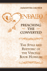 Preaching the Converted: The Style and Rhetoric of the Vercelli Book Homilies (Toronto Anglo-Saxon) Cover Image