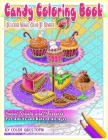 Candy Coloring Book Delicious Mosaic Color By Number Sweet Treats and Desserts For Adults and Kids of All Ages By Color Questopia Cover Image