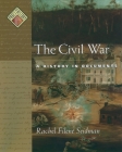 The Civil War: A History in Documents (Pages from History) By Rachel Filene Seidman Cover Image