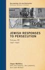 Jewish Responses to Persecution: 1941-1942, Volume 3 (Documenting Life and Destruction: Holocaust Sources in Conte) By Jürgen Matthäus, Emil Kerenji (With), Jan Lambertz (With) Cover Image