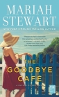 The Goodbye Café (The Hudson Sisters Series #3) Cover Image