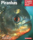 Piranhas (Complete Pet Owner's Manuals) Cover Image