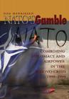 Nato's Gamble: Combining Diplomacy and Airpower in the Kosovo Crisis, 1998-1999 Cover Image