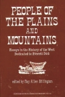 People of the Plains and Mountains: Essays in the History of the West Dedicated to Everett Dick (Contributions in American History) By Ray Allen Billington, Unknown Cover Image
