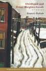 Childhood and Other Neighborhoods: Stories By Stuart Dybek Cover Image