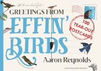Greetings from Effin Birds By Aaron Reynolds Cover Image