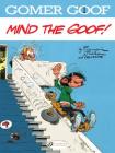 Mind the Goof (Gomer Goof #1) By Franquin Cover Image