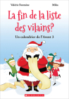 Un Calendrier de l'Avent No 3: La Fin de la Liste Des Vilains? By Valerie Fontaine, Mika (Illustrator) Cover Image