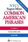 Ntc's Super-Mini Common American Phrases (McGraw-Hill ESL References) By Richard Spears Cover Image