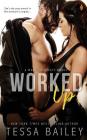 Worked Up By Tessa Bailey Cover Image