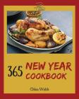 New Year Cookbook 365: Enjoy Your Cozy New Year Holiday with 365 New Year Recipes! [book 1] Cover Image