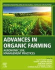 Advances in Organic Farming: Agronomic Soil Management Practices Cover Image