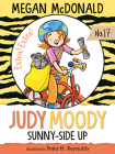 Judy Moody: Sunny-Side Up By Megan McDonald, Peter H. Reynolds (Illustrator) Cover Image