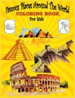 Famous Places Around The World coloring Book For Kids: See Inside Famous Buildings By Tulip Press House Cover Image