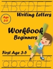 Writing Letters Workbook Beginners First Age 3-5: New Edition Paperback Beginner Learning Handwriting Skill By John J. Dewald Cover Image