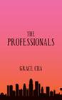 The Professionals By Grace Cha Cover Image