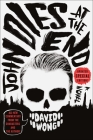 John Dies at the End: Updated Special Edition By David Wong, Jason Pargin Cover Image