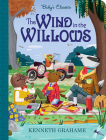 The Wind in the Willows By Kenneth Grahame (Based on a Book by), Alex Fabrizio (Adapted by), Greg Paprocki (Illustrator) Cover Image