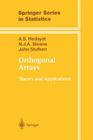 Orthogonal Arrays: Theory and Applications By A. S. Hedayat, N. J. a. Sloane, John Stufken Cover Image