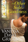 The Other Side of Goodness By Vanessa Davis Griggs Cover Image