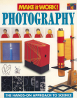 Photography (Make It Work! Science (Paperback Twocan)) Cover Image