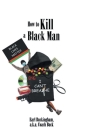 How to Kill a Black Man Cover Image